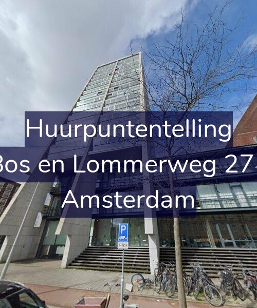 Foto gevel Huurpuntentelling voor Bos en Lommerweg 274, Amsterdam