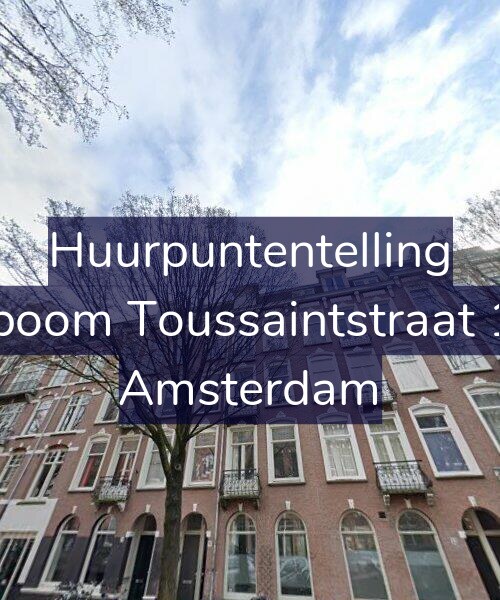Foto gevel Huurpuntentelling voor Bosboom Toussaintstraat 11-2, Amsterdam