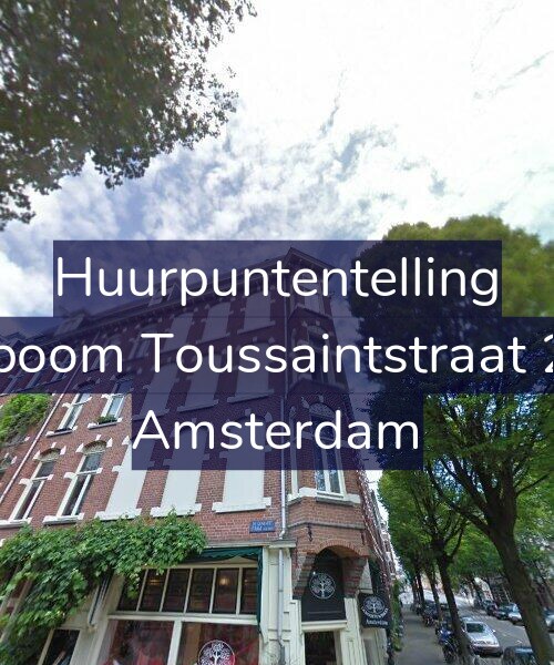 Foto gevel Huurpuntentelling voor Bosboom Toussaintstraat 24-2, Amsterdam