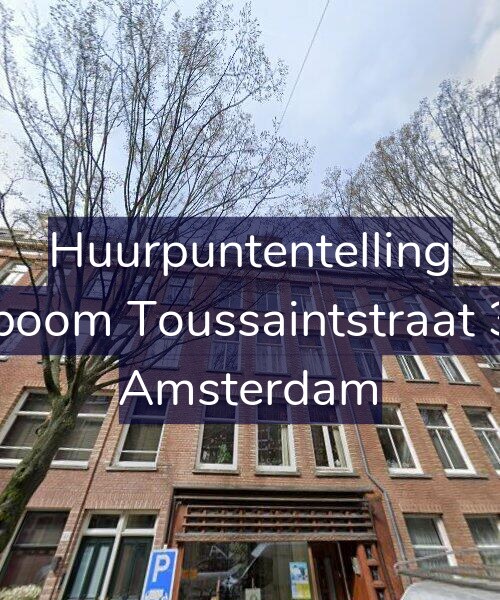 Foto gevel Huurpuntentelling voor Bosboom Toussaintstraat 32-3, Amsterdam