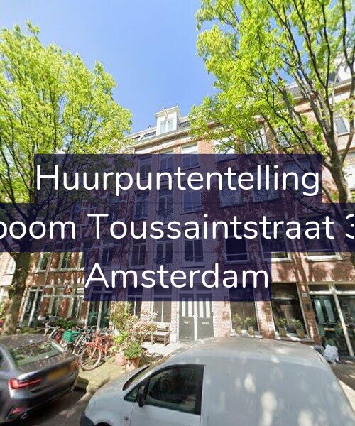 Foto gevel Huurpuntentelling voor Bosboom Toussaintstraat 36-H, Amsterdam