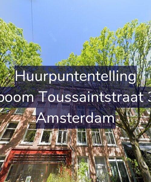 Foto gevel Huurpuntentelling voor Bosboom Toussaintstraat 30-3, Amsterdam