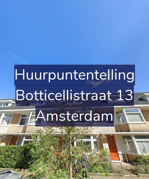Foto gevel Huurpuntentelling voor Botticellistraat 13, Amsterdam