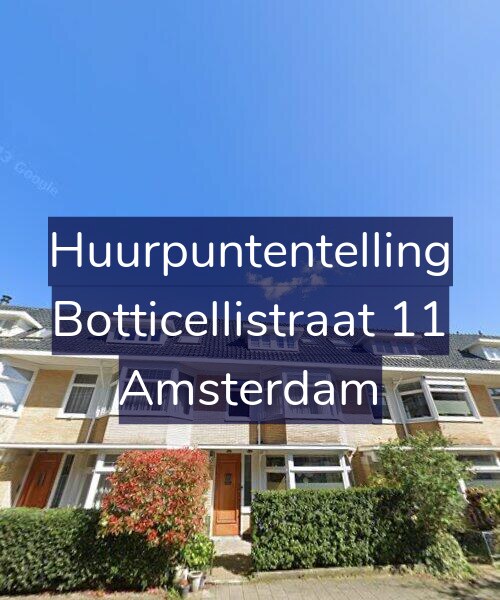 Foto gevel Huurpuntentelling voor Botticellistraat 11, Amsterdam