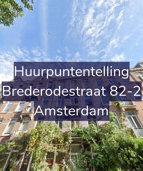 Foto gevel Huurpuntentelling voor Brederodestraat 82-2, Amsterdam