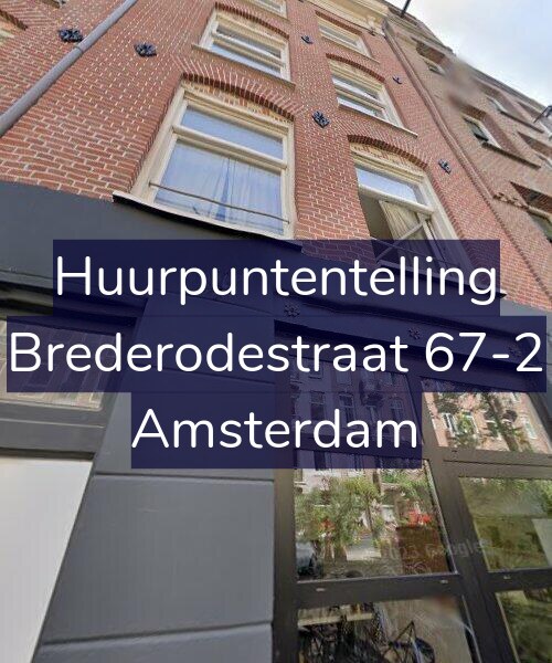 Foto gevel Huurpuntentelling voor Brederodestraat 67-2, Amsterdam