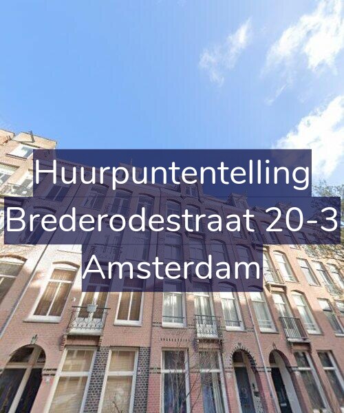 Foto gevel Huurpuntentelling voor Brederodestraat 20-3, Amsterdam