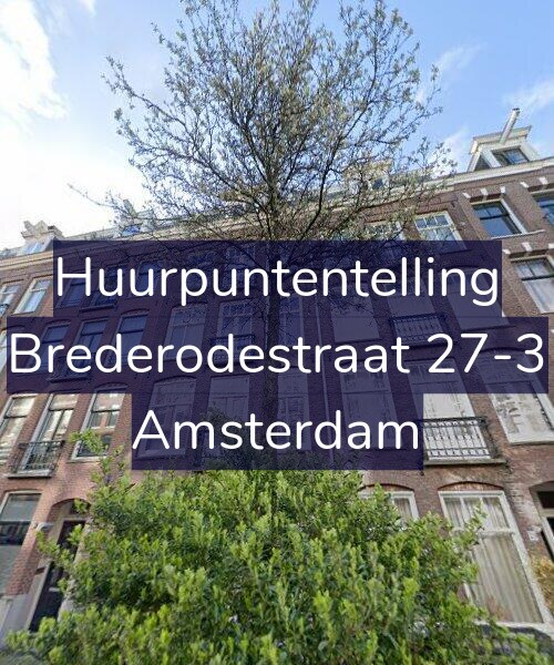 Foto gevel Huurpuntentelling voor Brederodestraat 27-3, Amsterdam