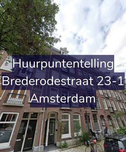 Foto gevel Huurpuntentelling voor Brederodestraat 23-1, Amsterdam