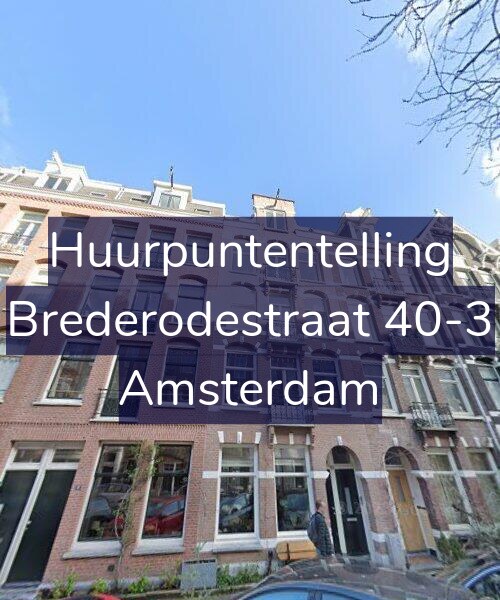 Foto gevel Huurpuntentelling voor Brederodestraat 40-3, Amsterdam