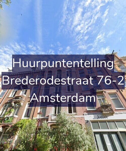 Foto gevel Huurpuntentelling voor Brederodestraat 76-2, Amsterdam