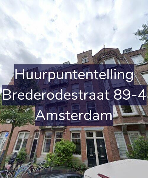 Foto gevel Huurpuntentelling voor Brederodestraat 89-4, Amsterdam