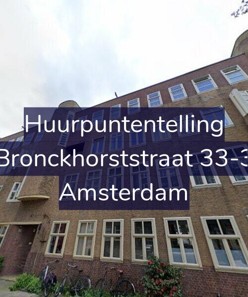 Foto gevel Huurpuntentelling voor Bronckhorststraat 33-3, Amsterdam