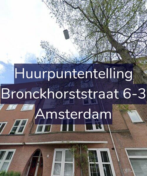 Foto gevel Huurpuntentelling voor Bronckhorststraat 6-3, Amsterdam