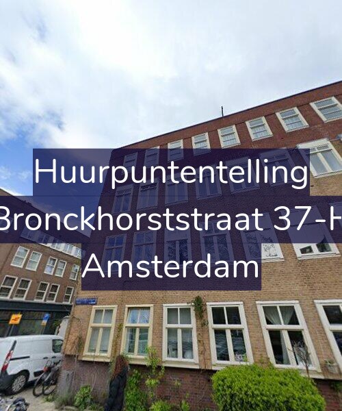 Foto gevel Huurpuntentelling voor Bronckhorststraat 37-H, Amsterdam