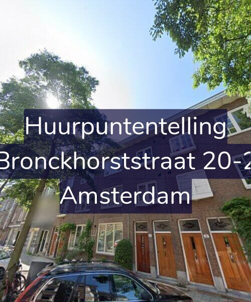 Foto gevel Huurpuntentelling voor Bronckhorststraat 20-2, Amsterdam