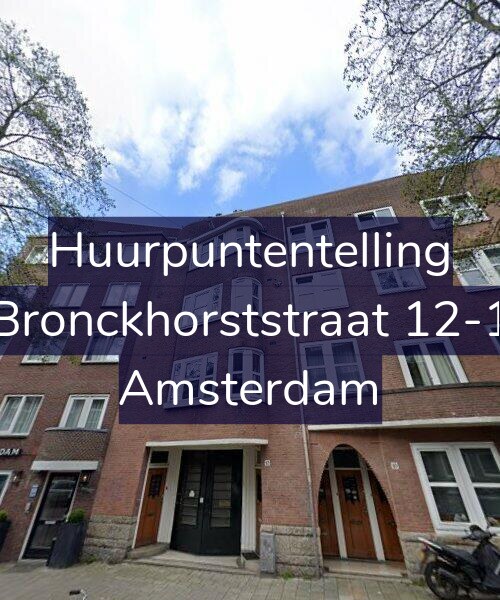 Foto gevel Huurpuntentelling voor Bronckhorststraat 12-1, Amsterdam