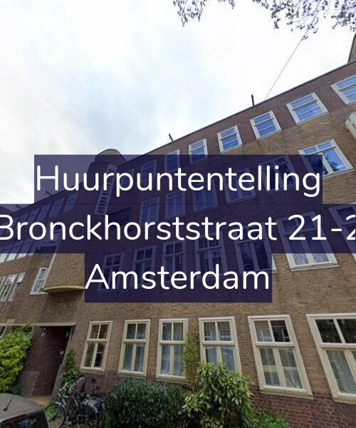 Foto gevel Huurpuntentelling voor Bronckhorststraat 21-2, Amsterdam
