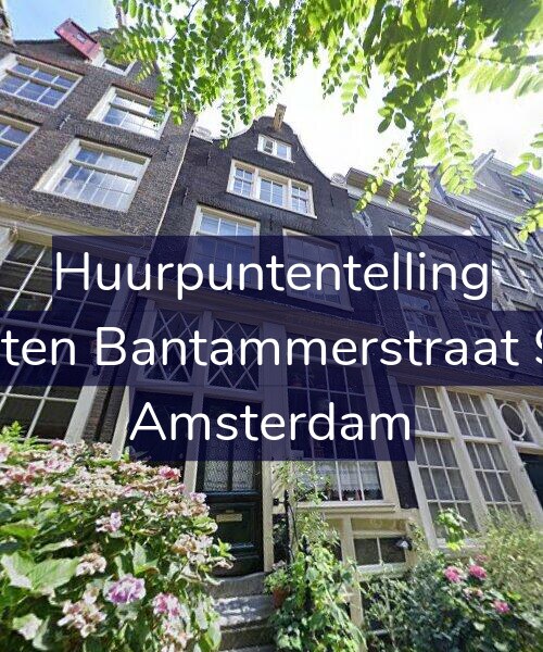 Foto gevel Huurpuntentelling voor Buiten Bantammerstraat 9-1, Amsterdam