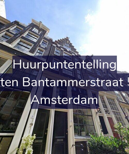 Foto gevel Huurpuntentelling voor Buiten Bantammerstraat 5-2, Amsterdam