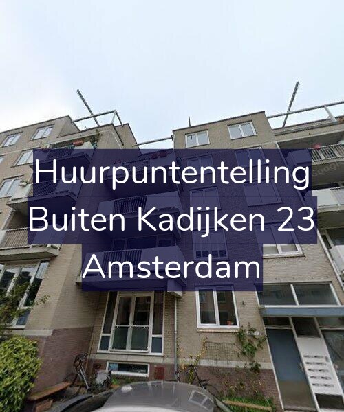 Foto gevel Huurpuntentelling voor Buiten Kadijken 23, Amsterdam