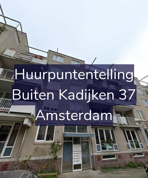 Foto gevel Huurpuntentelling voor Buiten Kadijken 37, Amsterdam