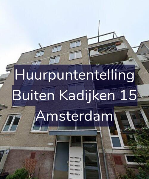 Foto gevel Huurpuntentelling voor Buiten Kadijken 15, Amsterdam