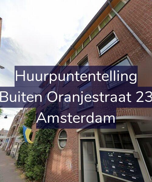 Foto gevel Huurpuntentelling voor Buiten Oranjestraat 23, Amsterdam