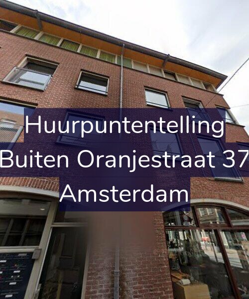 Foto gevel Huurpuntentelling voor Buiten Oranjestraat 37, Amsterdam