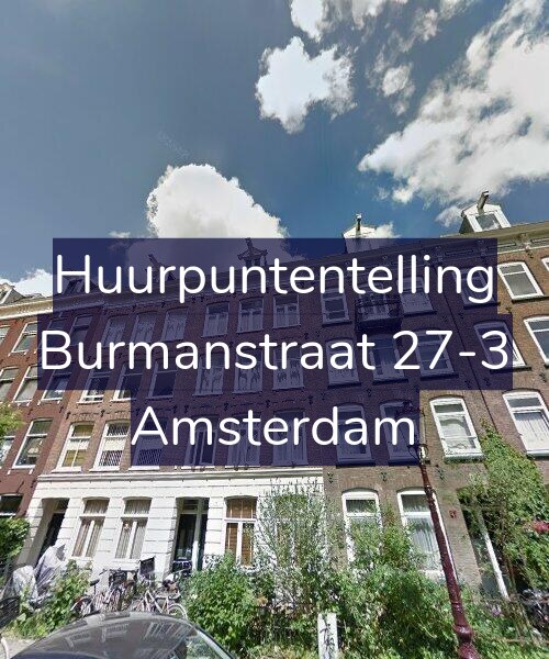 Foto gevel Huurpuntentelling voor Burmanstraat 27-3, Amsterdam