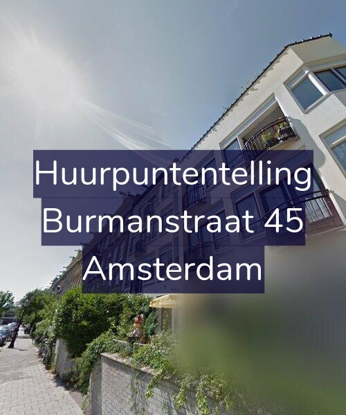 Foto gevel Huurpuntentelling voor Burmanstraat 45, Amsterdam