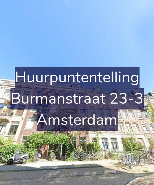 Foto gevel Huurpuntentelling voor Burmanstraat 23-3, Amsterdam