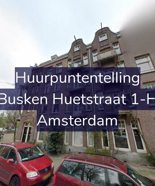 Foto gevel Huurpuntentelling voor Busken Huetstraat 1-H, Amsterdam