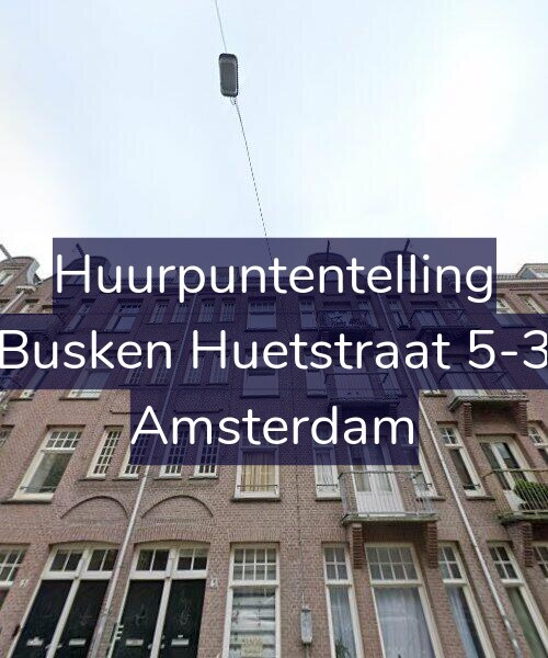 Foto gevel Huurpuntentelling voor Busken Huetstraat 5-3, Amsterdam