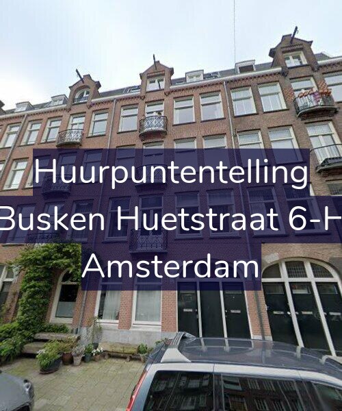 Foto gevel Huurpuntentelling voor Busken Huetstraat 6-H, Amsterdam