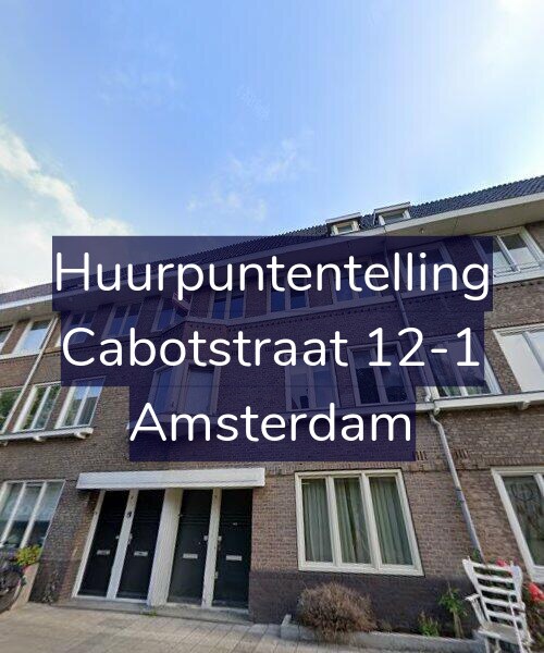 Foto gevel Huurpuntentelling voor Cabotstraat 12-1, Amsterdam