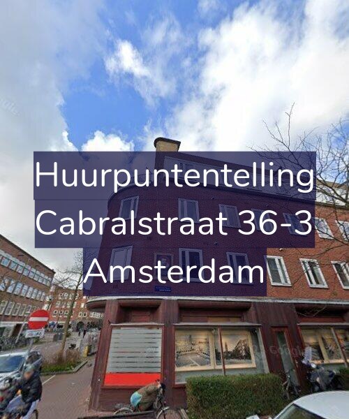 Foto gevel Huurpuntentelling voor Cabralstraat 36-3, Amsterdam
