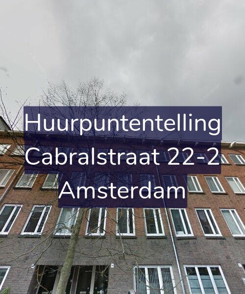 Foto gevel Huurpuntentelling voor Cabralstraat 22-2, Amsterdam