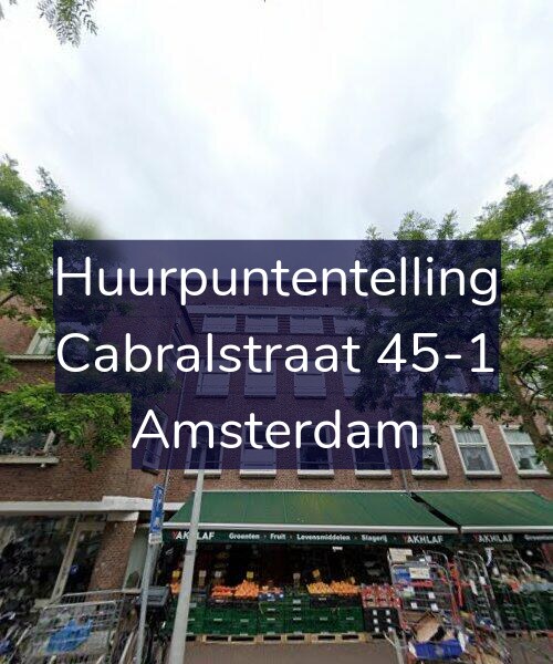 Foto gevel Huurpuntentelling voor Cabralstraat 45-1, Amsterdam