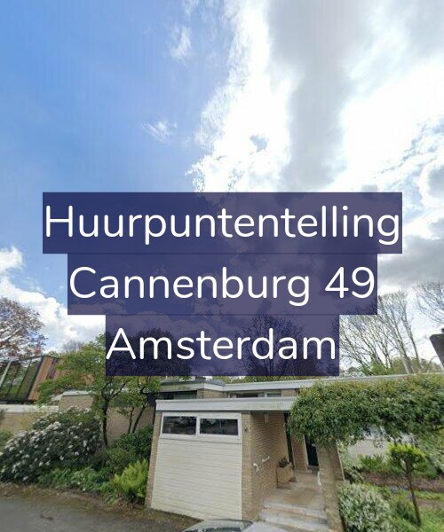 Foto gevel Huurpuntentelling voor Cannenburg 49, Amsterdam