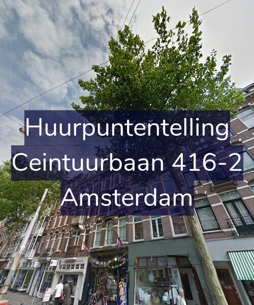 Foto gevel Huurpuntentelling voor Ceintuurbaan 416-2, Amsterdam