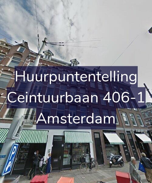 Foto gevel Huurpuntentelling voor Ceintuurbaan 406-1, Amsterdam