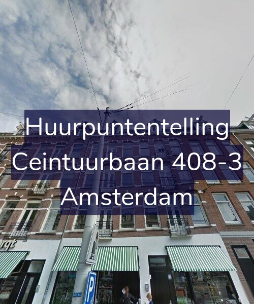 Foto gevel Huurpuntentelling voor Ceintuurbaan 408-3, Amsterdam