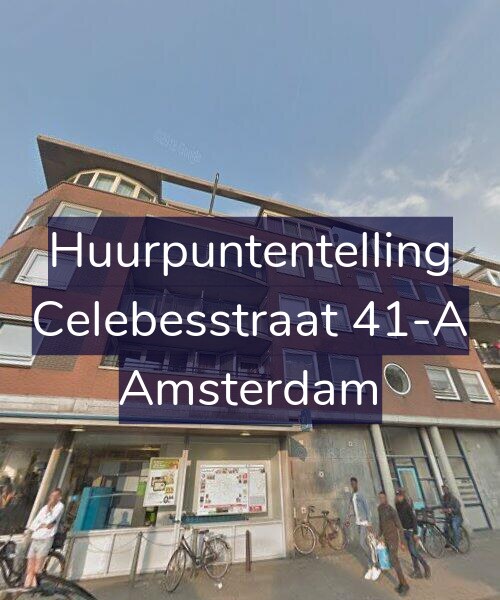 Foto gevel Huurpuntentelling voor Celebesstraat 41-A, Amsterdam
