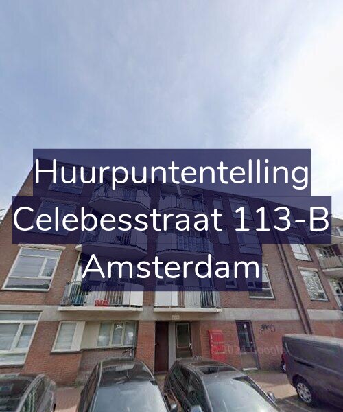 Foto gevel Huurpuntentelling voor Celebesstraat 113-B, Amsterdam