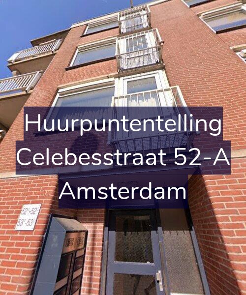 Foto gevel Huurpuntentelling voor Celebesstraat 52-A, Amsterdam