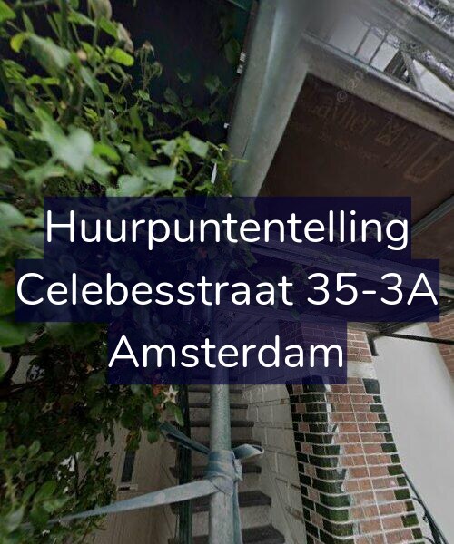 Foto gevel Huurpuntentelling voor Celebesstraat 35-3A, Amsterdam