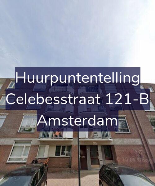 Foto gevel Huurpuntentelling voor Celebesstraat 121-B, Amsterdam