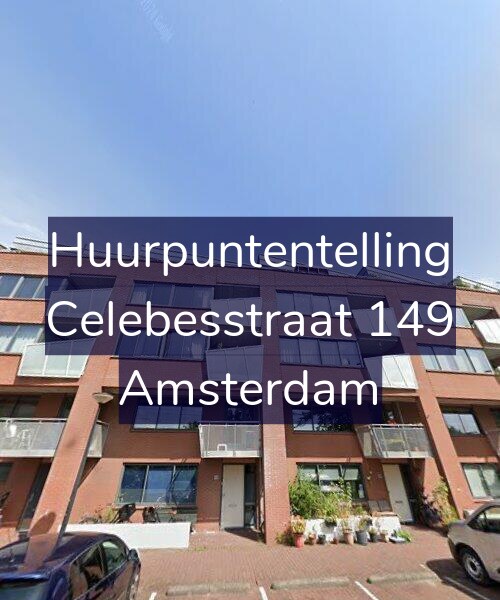 Foto gevel Huurpuntentelling voor Celebesstraat 149, Amsterdam