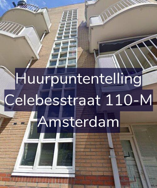 Foto gevel Huurpuntentelling voor Celebesstraat 110-M, Amsterdam